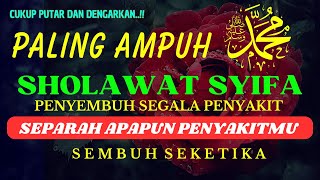 Sholawat Thibbil Qulub Non Stop Obat Hati Penyehat Jasmani [upl. by Grishilda]