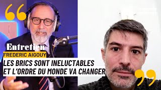 Frédéric Aigouy  les BRICS nattendent plus rien de lOccident [upl. by Gish]