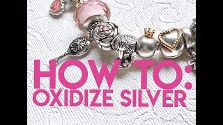 DIY How to Oxidize Silver [upl. by Wohlert639]