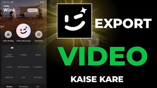 Wink App Pe Video Export Kaise Kare  how to export a video in wink app [upl. by Eecak438]