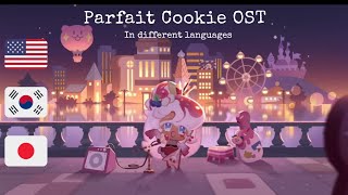 Cookie Run Kingdom Parfait Cookie OST in different languages [upl. by Refotsirc280]