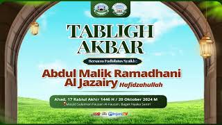 ⭕ LIVE TABLIGH AKBAR  Syaikh Abdul Malik Ramadhani Al Jazairy حفظه الله تعالى [upl. by Aubrey]