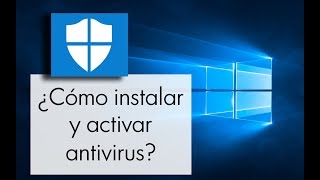 Como instalar y activar antivirus en windows 10 [upl. by Fenwick402]