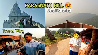 Parasnath Hill Giridih Jharkhand  The Highest Peak Of Jharkhandthejh02rider55 [upl. by Bell]