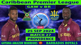 Barbados Royals vs Guyana Amazon Warriors  BR vs GAW  27th Match of CPL 2024  Cricket Info Live [upl. by Ansaev11]