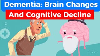 The Science Behind Dementia Brain Changes and Cognitive Decline [upl. by Elden261]