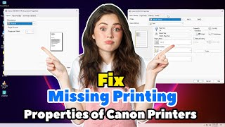 How to Fix Missing Printing Properties of Canon Printers in Windows 11 PC or Laptop [upl. by Ronica482]