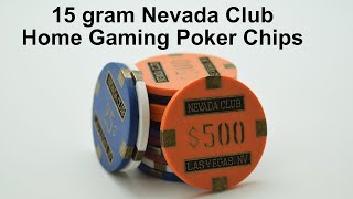 15 Gram Nevada Club Las Vegas Home Gaming Poker Chip Review [upl. by Leahcim]