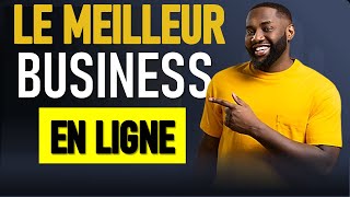 LES MEILLEURS BUSINESS EN LIGNE [upl. by Robbin134]