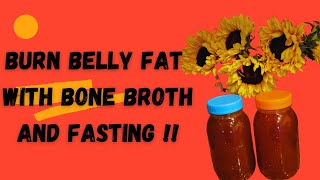 Fasting With Bone Broth Burn Belly Fat over 50 Using intermittent 168 fating to lose weight [upl. by Oneida]