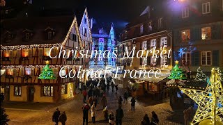 CHRISTMAS MARKET COLMAR FRANCE [upl. by Schinica]