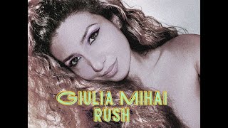 Giulia Mihai  Rush [upl. by Nyved]