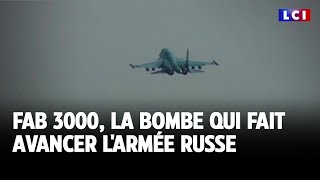 FAB 3000 la bombe qui fait avancer larmée russe ｜LCI [upl. by Alys872]