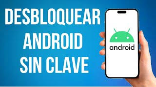 como desbloquear cualquier android sin contraseña [upl. by Asenaj]