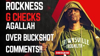 Rockness G checks Agallah over Buckshot comments [upl. by Reteip905]