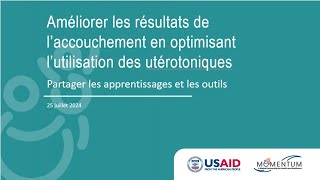 Améliorer les résultats de l’accouchement en optimisant l’utilisation des utérotoniques [upl. by Ytsenoh991]