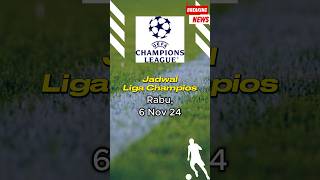 Jadwal Liga Champions Rabu 6 Nov 2024 ucl championsleague [upl. by Akirej]