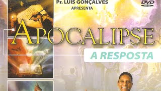 12  Apocalipse A Resposta  A Quinta Verdade Lançado por Terra  Pr Luis Gonçalves [upl. by Rednasyl31]