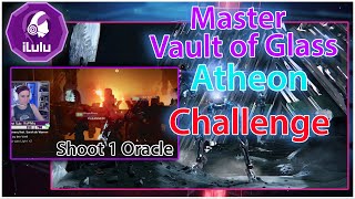 Master Atheon Challenge Strat  VOG Vault of Glass [upl. by Athal]