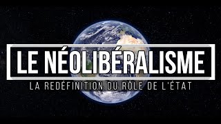 Le néoliberalisme ou la redéfinition du rôle de lÉtat [upl. by Mikol]