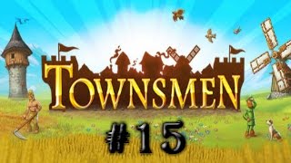 ♦ TOWNSMEN ♦ 15│Estreno Steam  Finales de Otoño 05 [upl. by Lacombe]