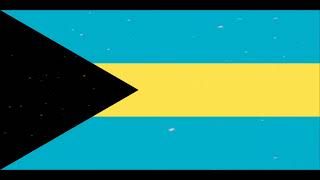 BAHAMAS NATIONAL ANTHEM 🇧🇸 flag bahamas [upl. by Vaios808]