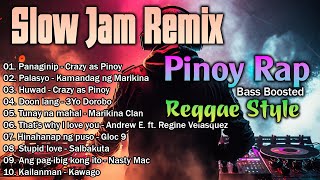 Pinoy Rap Slow Jam Remix Reggae Style Bass Boosted [upl. by Alfons]