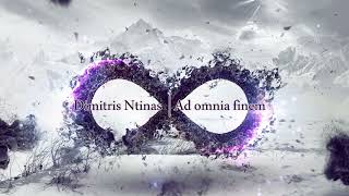 Dimitris Ntinas  Ad omnia finem [upl. by Nicolis]