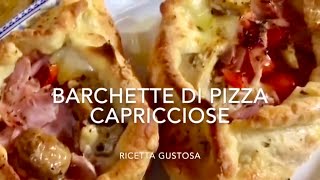 BARCHETTE DI PIZZA CAPRICCIOSE  TUTTI A TAVOLA [upl. by Annoyi835]