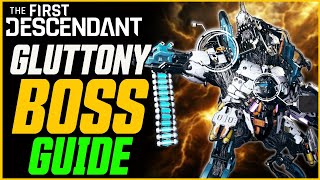 How To Kill GLUTTONY New Boss  The First Descendant Boss Guide [upl. by Keelby]