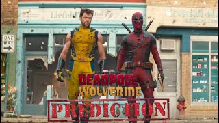 My Deadpool amp Wolverine Film Predictions What Will Happen [upl. by Bury]