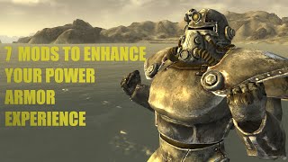 7 FALLOUT MODS TO ENHANCE YOUR POWER ARMOR EXPERIENCE in Fallout New Vegas [upl. by Godart]