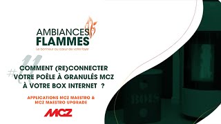 Tuto 11  Comment reconnecter votre poêle à granulés MCZ à votre box internet [upl. by Poppo]