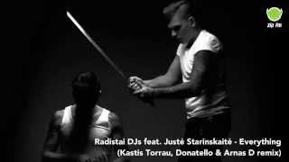 Radistai DJs feat Justė Starinskaitė  Everything Kastis Torrau Donatello amp Arnas D remix [upl. by Noeled]