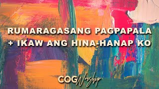 RUMARAGASANG PAGPAPALA  IKAW ANG HINAHANAP KO  Cover by COG Worship [upl. by Ahsiugal584]