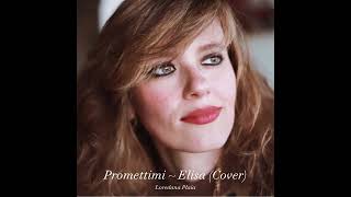 Promettimi  Elisa Cover [upl. by Yelraf979]