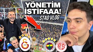 MAÇ SONU ALİ BAŞKAN VE YÖNETİMİNE PROTESTO  ŞAMPİYON GS  Fenerbahçe 2  0 Antalyaspor STAD VLOG [upl. by Verne115]