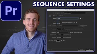 Adobe Premiere Pro Tutorial 2023  Sequence Settings and Export Settings [upl. by Latreshia572]