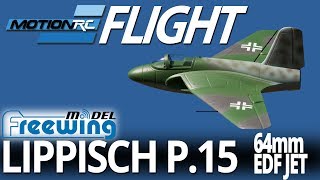 Freewing Lippisch P15 64mm EDf Jet  Flight Review  Motion RC [upl. by Salomon]