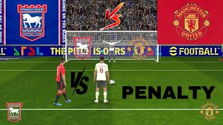 MANCHESTER UNITED VS IPSWICH PENALTY SHOOTOUT🔥 MATCH  BRUNO FERNANDES VS SAM MORSY  ENGLISH LEAGUE [upl. by Sellma298]