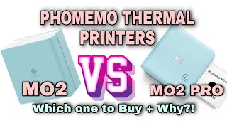 PHOMEMO THERMAL PRINTERS MO2 VS MO2 PRO [upl. by Basir]