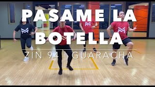 PASAME LA BOTELLA  ZIN94  Guaracha  Zumba Fitness  Dance Workout  M Squad [upl. by Nemaj]