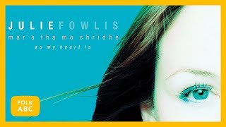 Julie Fowlis  Moladh Uibhist [upl. by Adnylem]