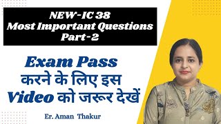 IC 38 New Syllabus  Most Important Updated Questions Series Part 2  ErAman Thakur [upl. by Annail]