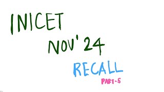 INI CET Nov 2024 Recall Part5 inicet inicet2024 [upl. by Oinoitna]