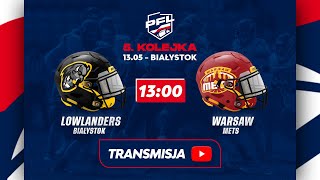 5 kolejka  PFL 2023  Lowlanders Białystok vs Warsaw Mets  13052023 [upl. by Ledniahs]