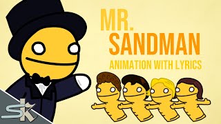 MR SANDMAN ANIMATION WITH LYRICS [upl. by Nosirrah]