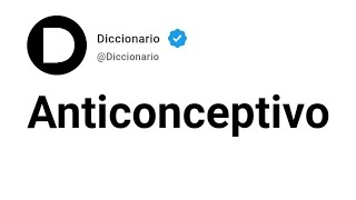 Anticonceptivo Significado En Español [upl. by Thormora]