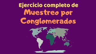 Ejercicio de muestreo por conglomerados [upl. by Coben]