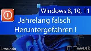 Windows 8 10 amp 11  Jahrelang den PC falsch Herunterfahren So geht es richtig [upl. by Karsten]